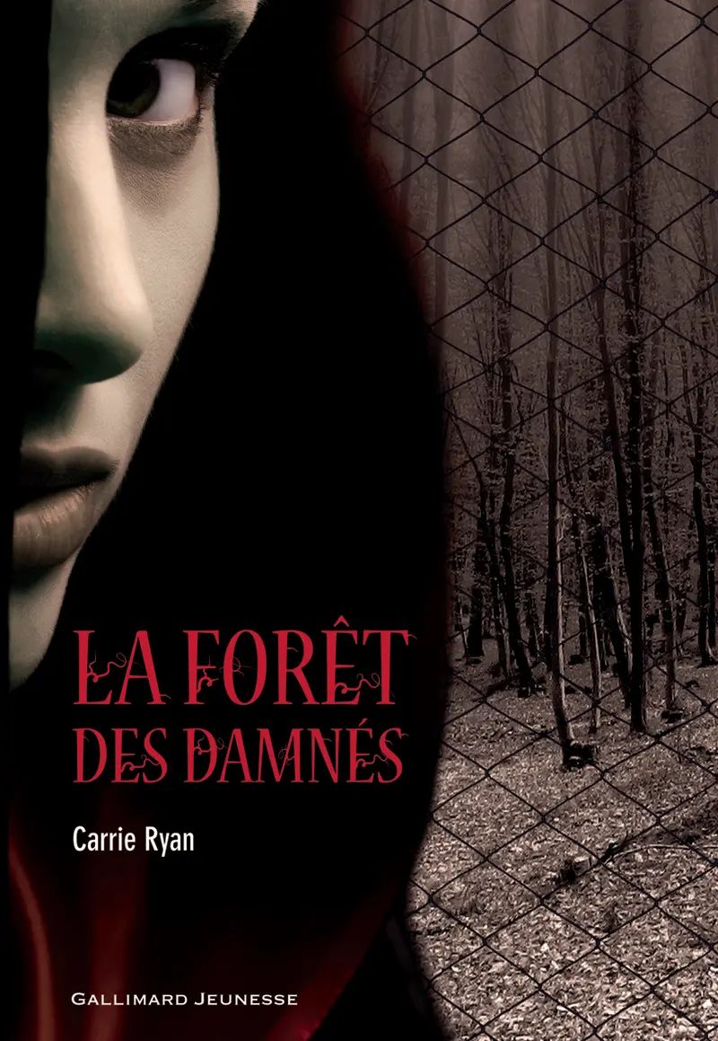 La Forêt des Damnés - Carrie Ryan