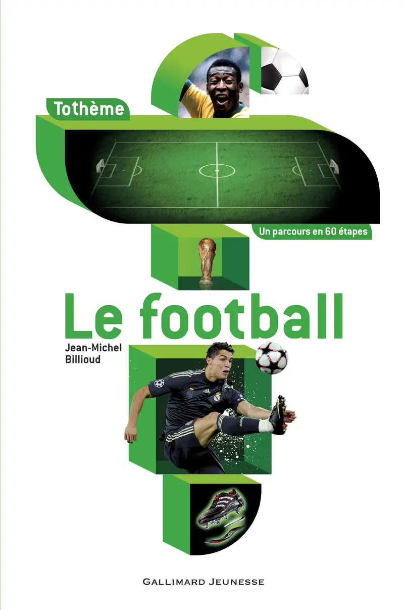 Le football - Jean-Michel Billioud