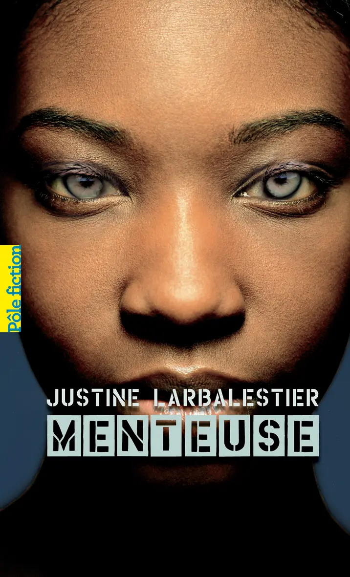 Menteuse - Justine Larbalestier