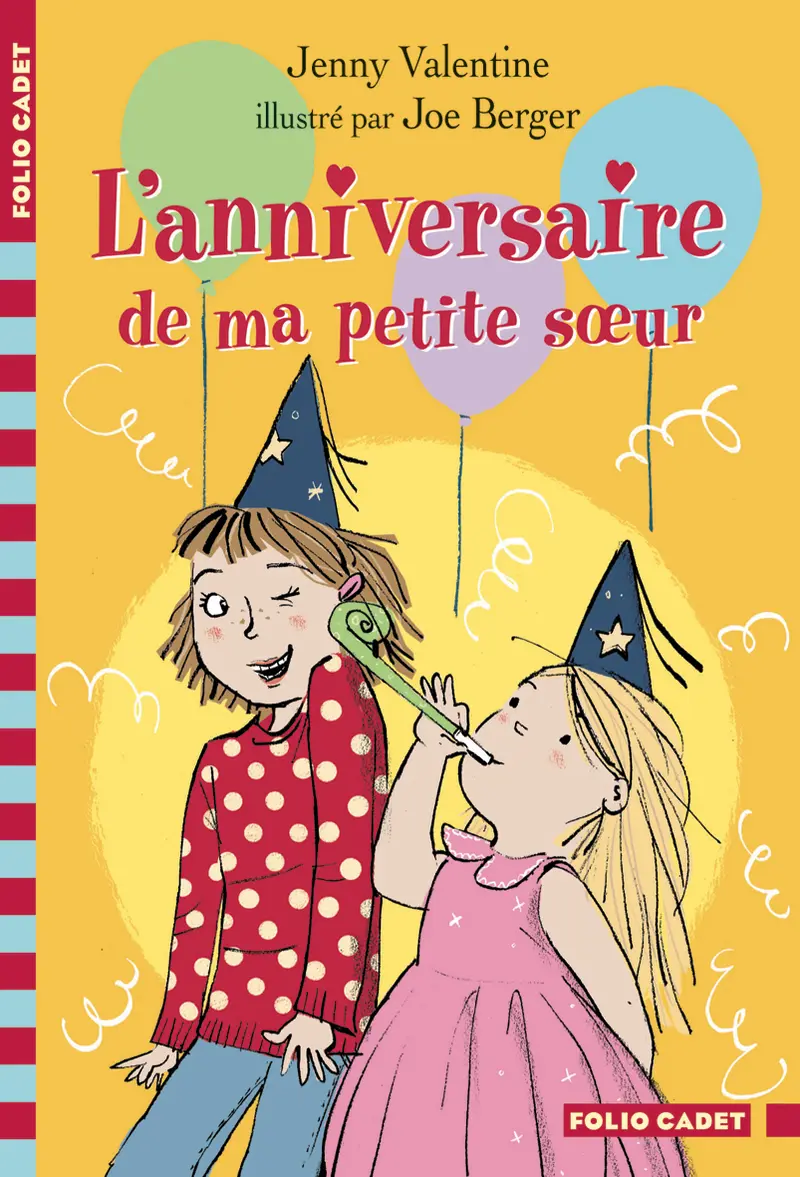 L'anniversaire de ma petite sœur - Jenny Valentine - Joe Berger - Joe Berger