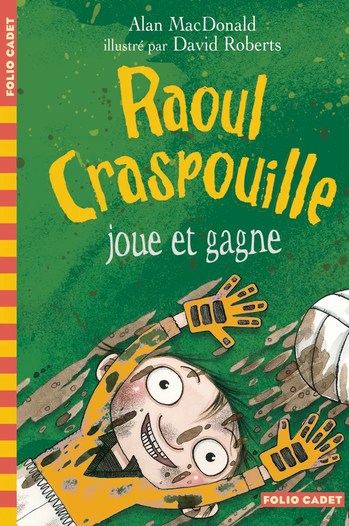Raoul Craspouille joue et gagne - Alan MacDonald - David Roberts - David Roberts