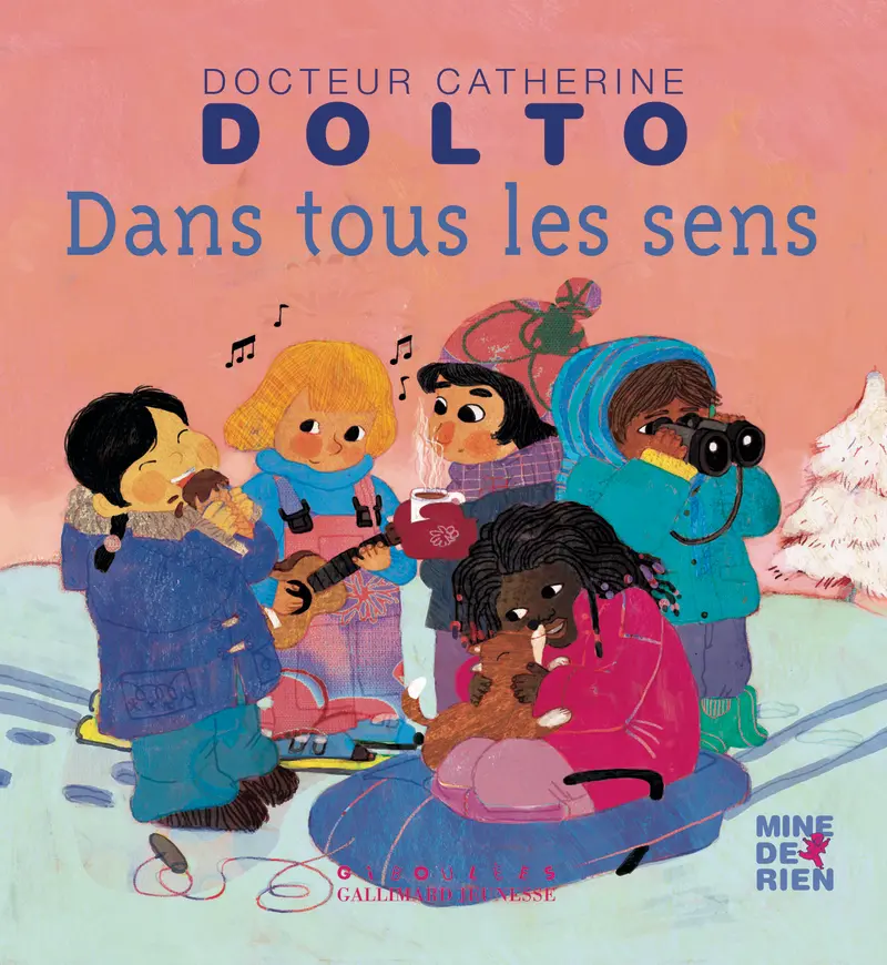 Dans tous les sens - Catherine Dolto - Colline Faure-Poirée - Frédérick Mansot - Frédérick Mansot