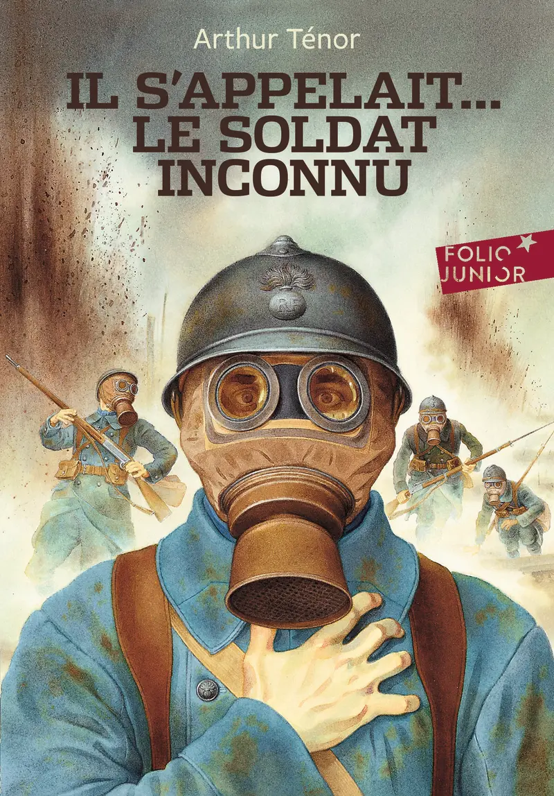Il s'appelait… le Soldat inconnu - Arthur Ténor - Gilles Scheid