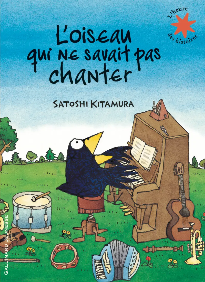 L'oiseau qui ne savait pas chanter - Satoshi Kitamura - Satoshi Kitamura