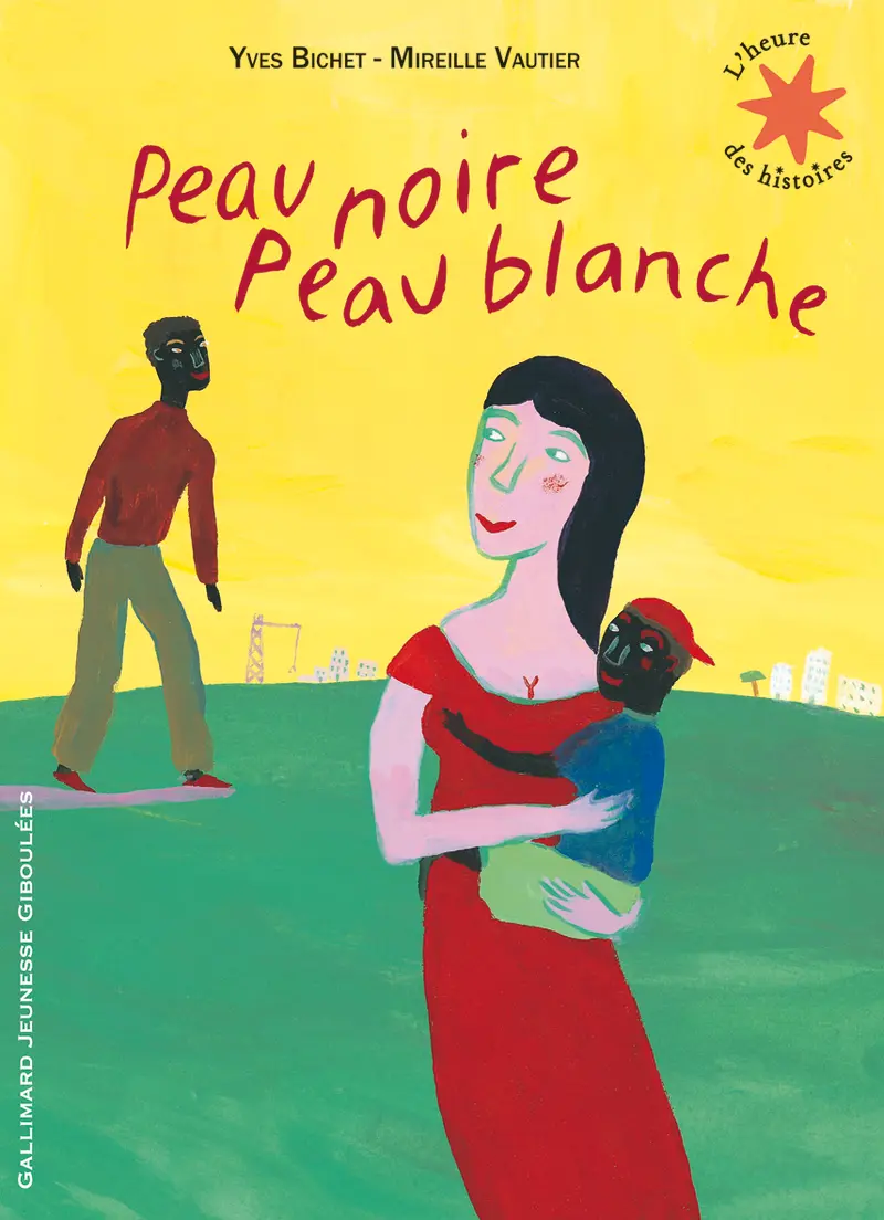 Peau noire Peau blanche - Yves Bichet - Mireille Vautier - Mireille Vautier