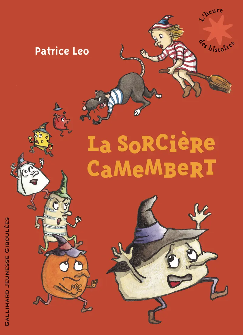 La sorcière Camembert - Patrice Léo - Patrice Léo