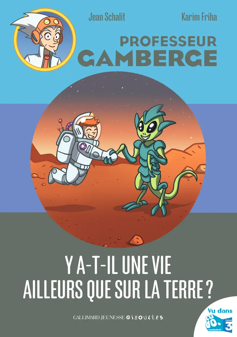 Y a-t-il une vie ailleurs que sur la Terre? - Karim Friha - Karim Friha - Jean Schalit