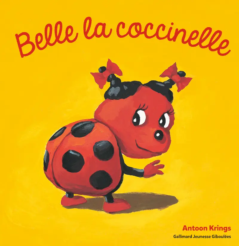 Belle la Coccinelle - Antoon Krings