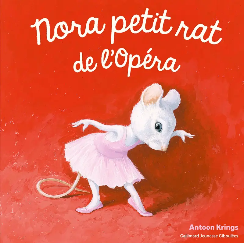 Nora petit rat de l'Opéra - Antoon Krings