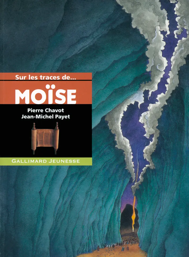 Sur les traces de Moïse - Pierre Chavot - Jean-Michel Payet - Jean-Michel Payet