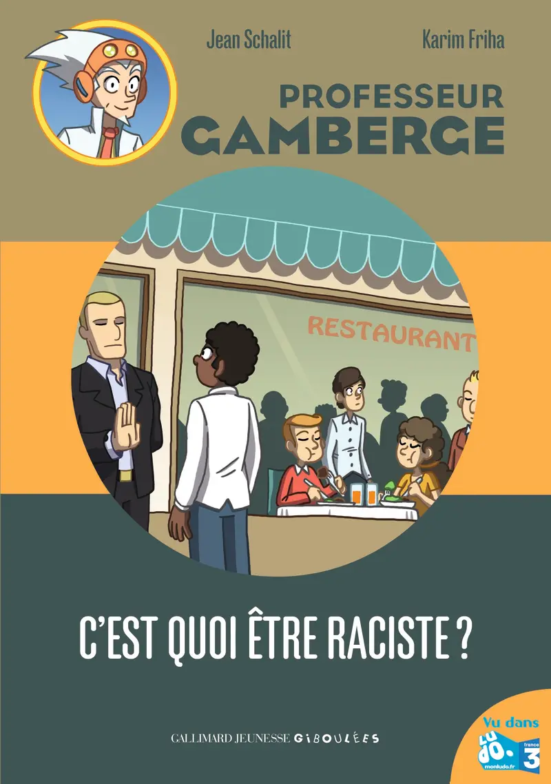C'est quoi être raciste? - Karim Friha - Karim Friha - Jean Schalit