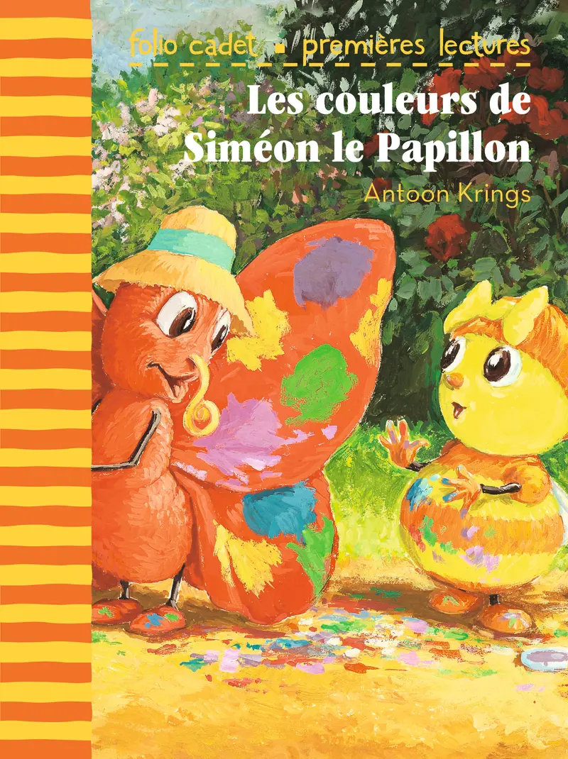 Les couleurs de Siméon le Papillon - Antoon Krings