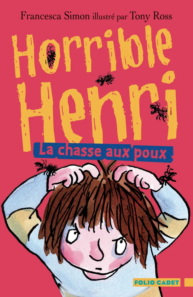 La chasse aux poux - Tony Ross - Tony Ross - Francesca Simon