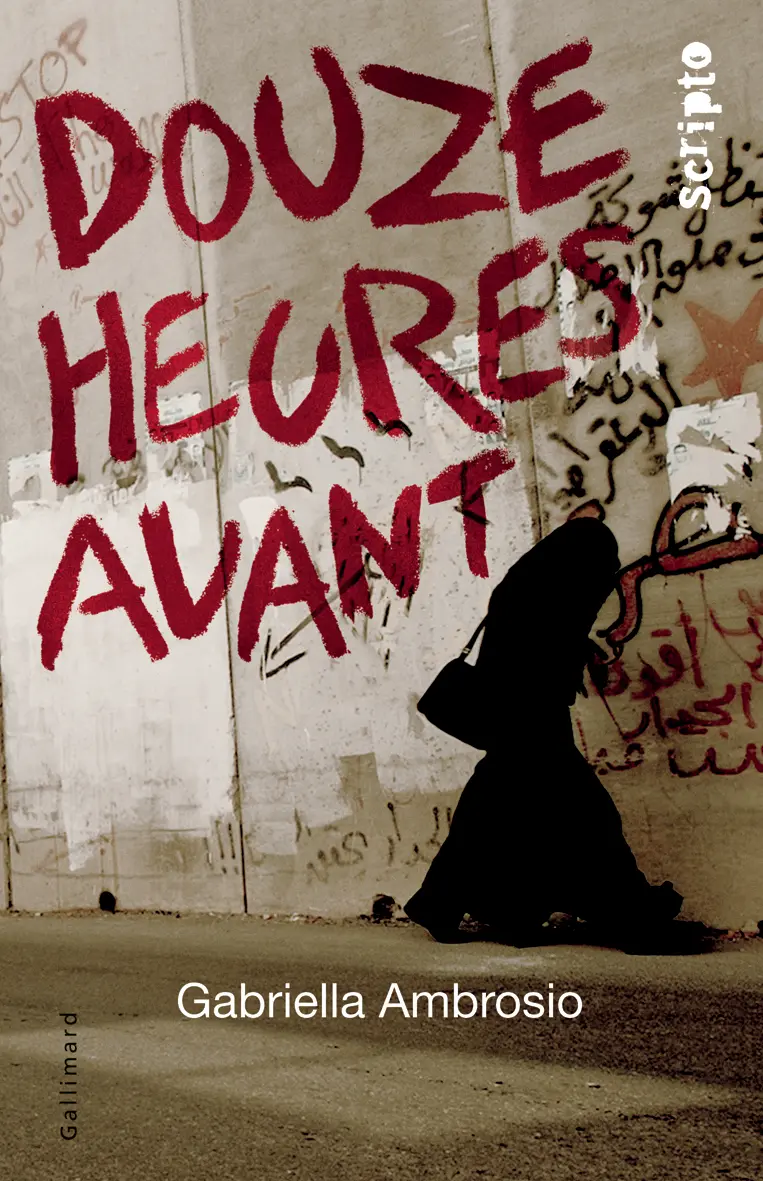 Douze heures avant - Gabriella Ambrosio