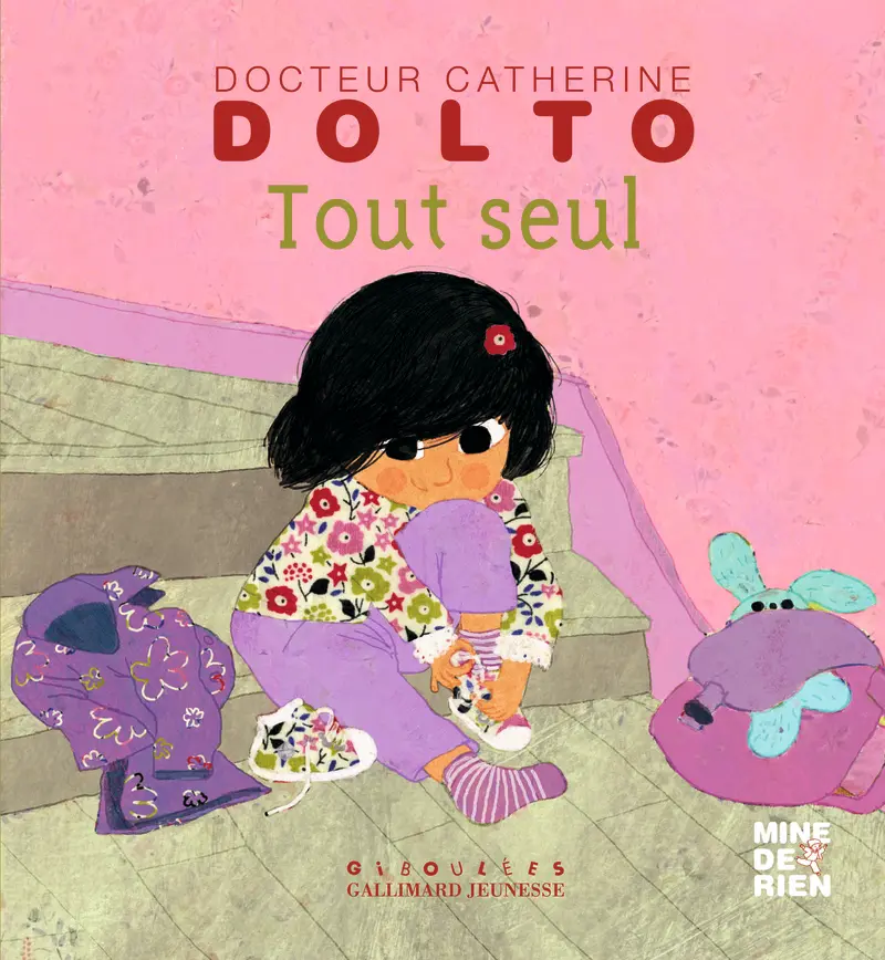 Tout seul - Catherine Dolto - Colline Faure-Poirée - Frédérick Mansot - Frédérick Mansot