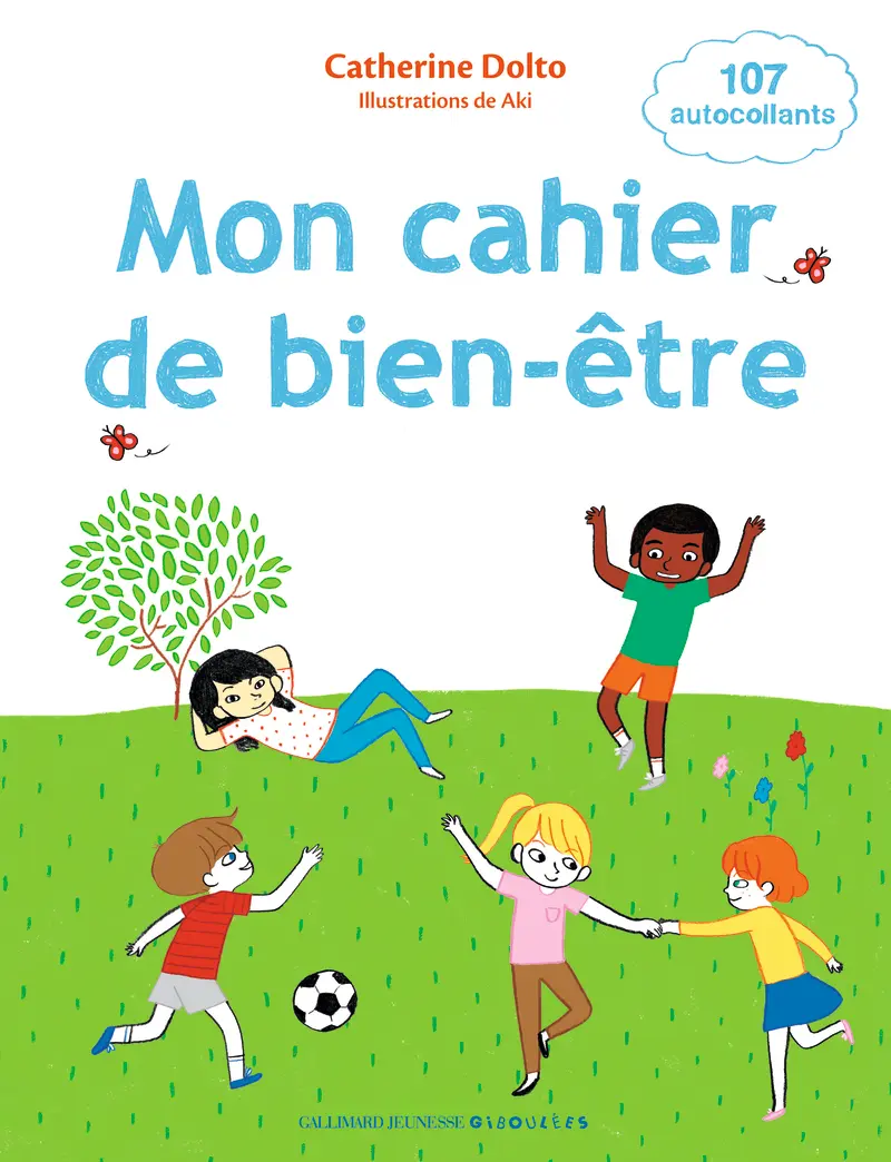 Mon cahier de bien-être - Catherine Dolto - Aki - Aki