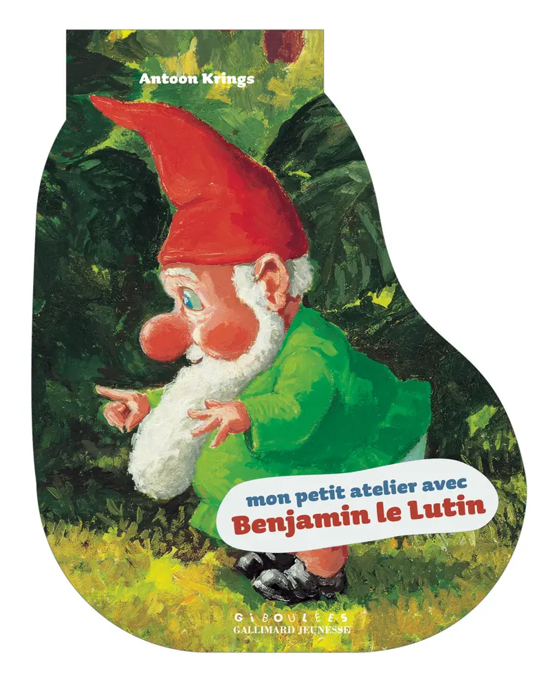 Mon petit atelier avec Benjamin le Lutin - Antoon Krings