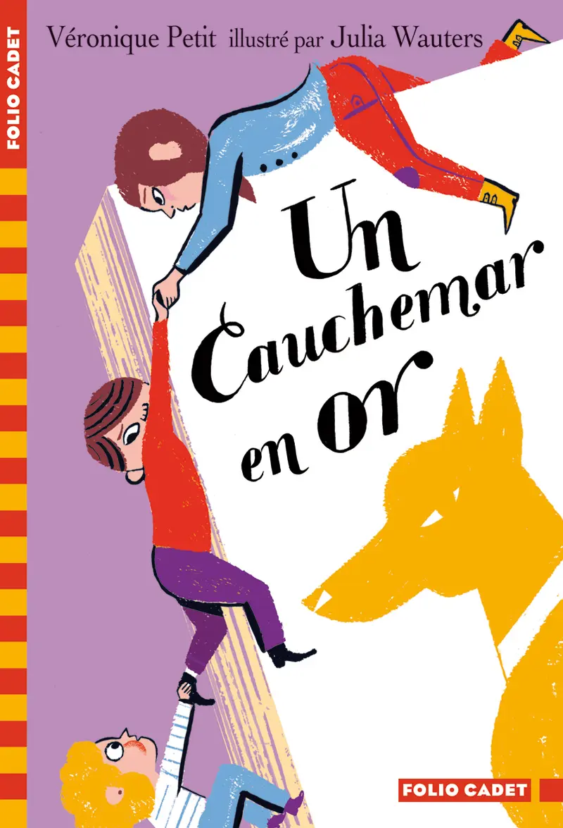 Un cauchemar en or - Julia Wauters - Julia Wauters - Véronique Petit