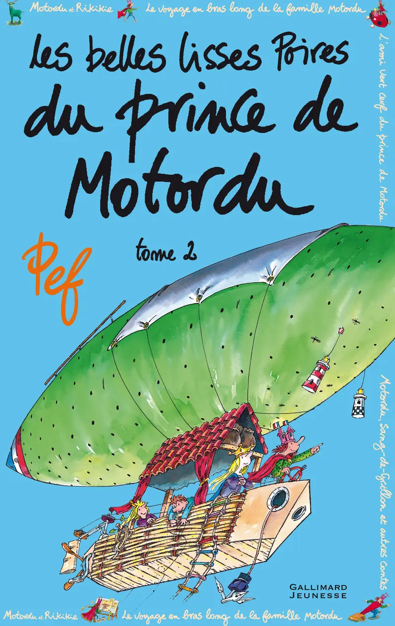 Les belles lisses poires du prince de Motordu - 2 - Pef