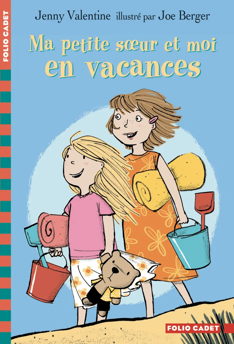 Ma petite sœur et moi en vacances - Jenny Valentine - Joe Berger - Joe Berger