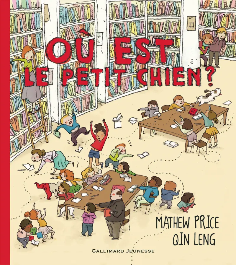 Où est le petit chien? - Mathew Price - Qin Leng - Qin Leng