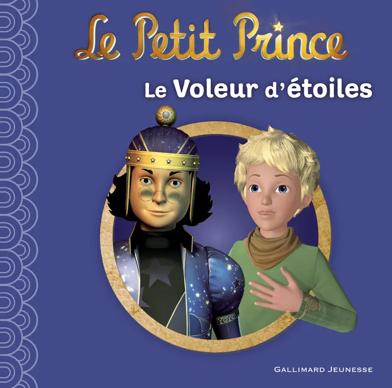 Le Petit Prince : Le Voleur d'étoiles - Katherine Quenot