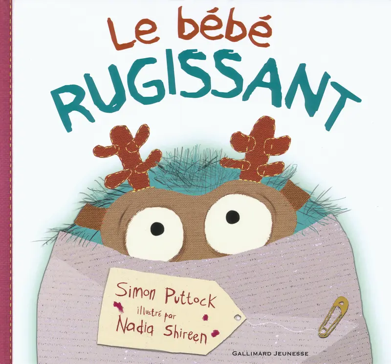 Le bébé rugissant - Simon Puttock - Nadia Shireen - Nadia Shireen