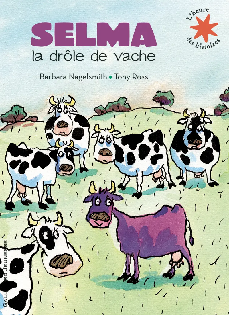 Selma, la drôle de vache - Tony Ross - Tony Ross - Barbara Nagelsmith