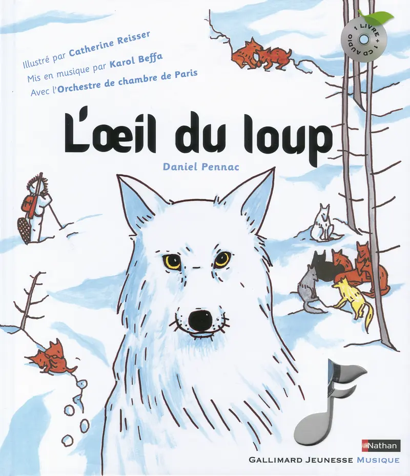 L'œil du loup - Daniel Pennac - Catherine Reisser - Catherine Reisser
