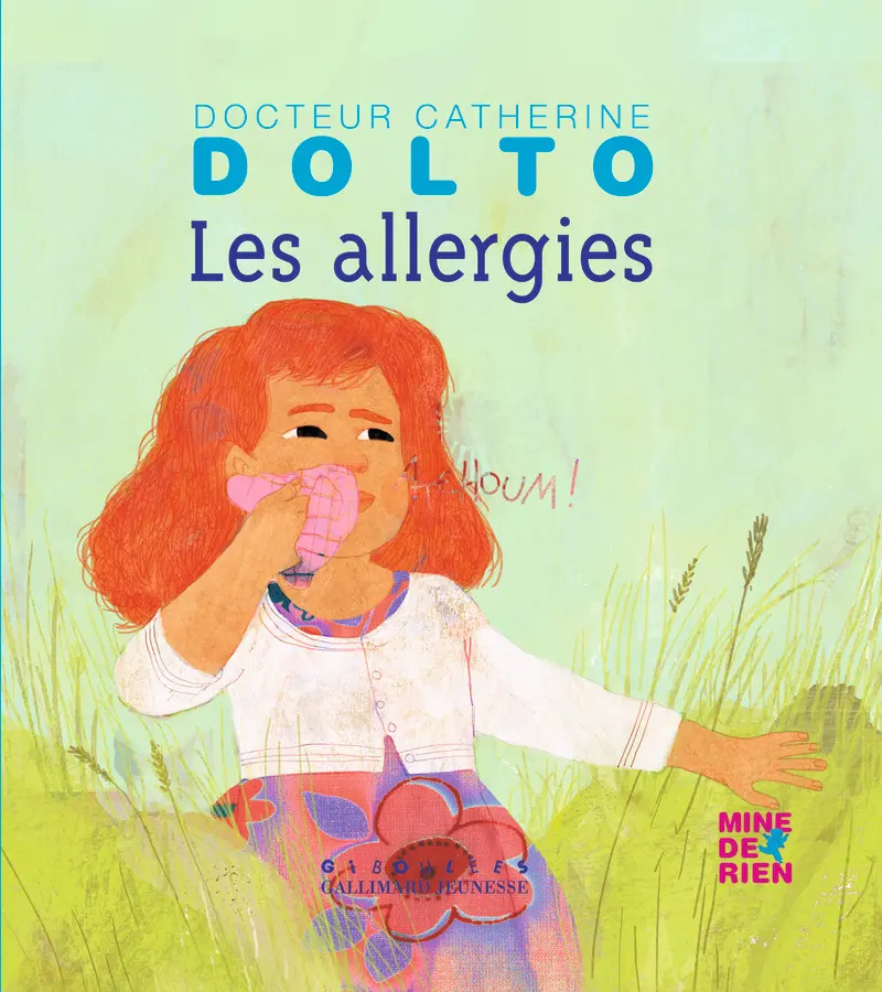 Les allergies - Catherine Dolto - Colline Faure-Poirée - Frédérick Mansot - Frédérick Mansot