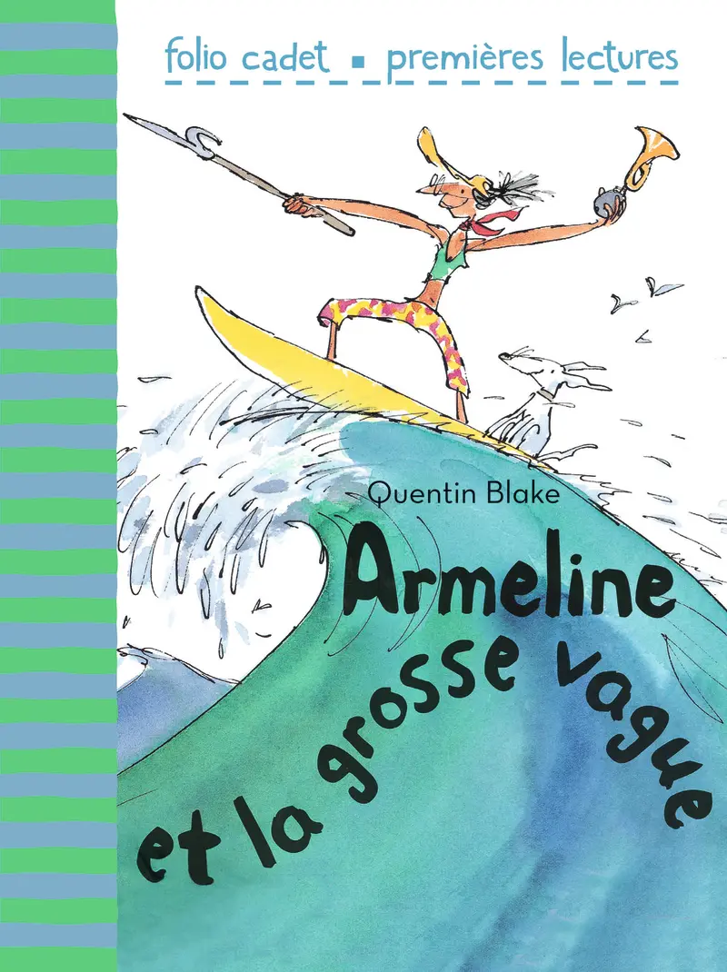 Armeline et la grosse vague - Quentin Blake