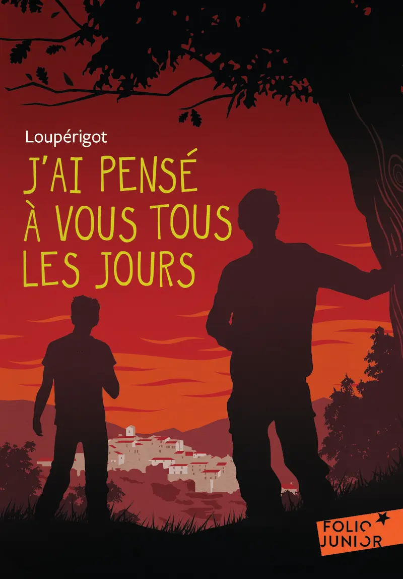 J'ai pensé à vous tous les jours - Loupérigot - La Maison