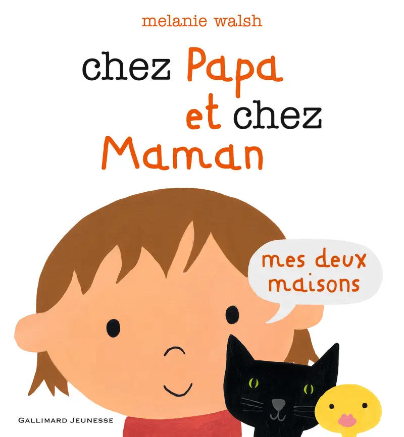 Chez Papa et chez Maman - Melanie Walsh
