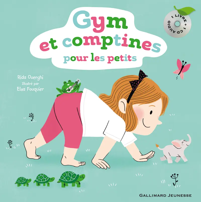 Gym et comptines pour les petits - Rida Ouerghi - Elsa Fouquier - Elsa Fouquier