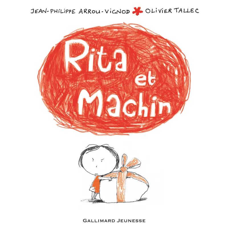 Rita et Machin - Jean-Philippe Arrou-Vignod - Olivier Tallec - Olivier Tallec