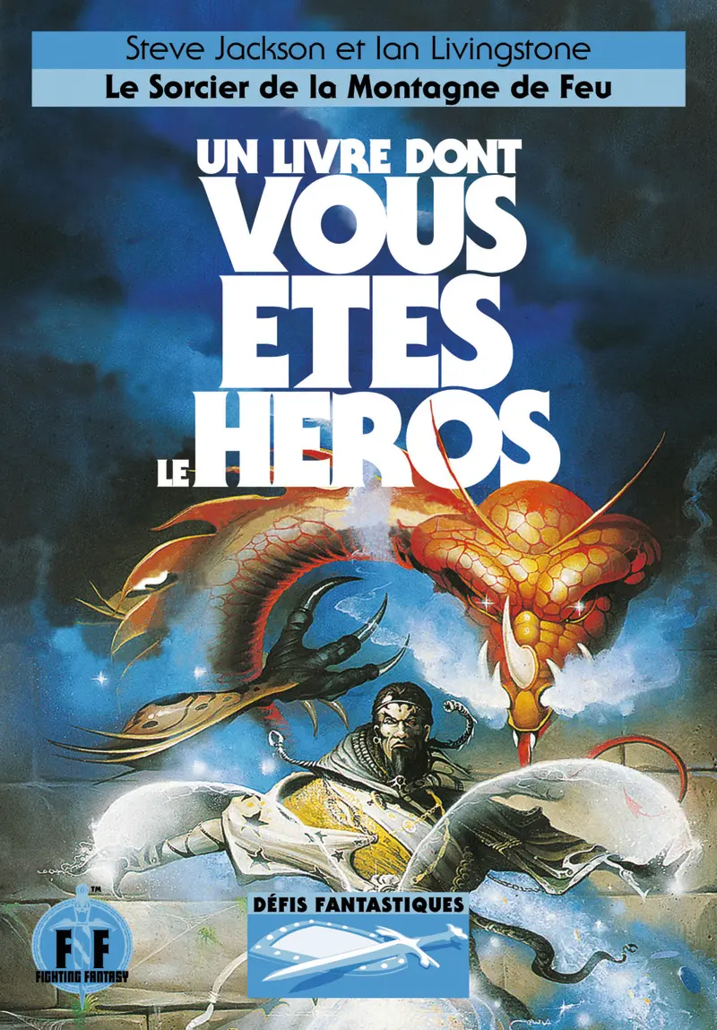 Le Sorcier de la Montagne de Feu - Ian Livingstone - Steve Jackson - Russ Nicholson - Peter Jones