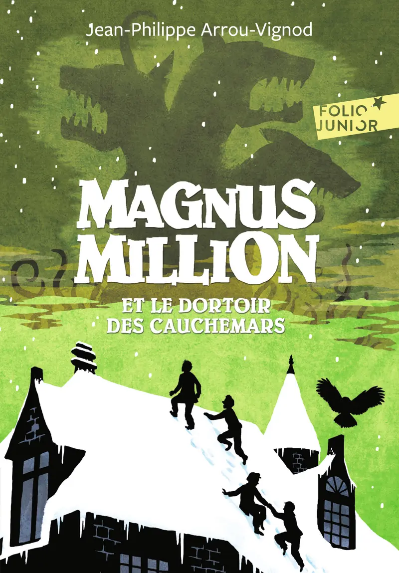 Magnus Million et le dortoir des cauchemars - Jean-Philippe Arrou-Vignod - Sébastien Mourrain