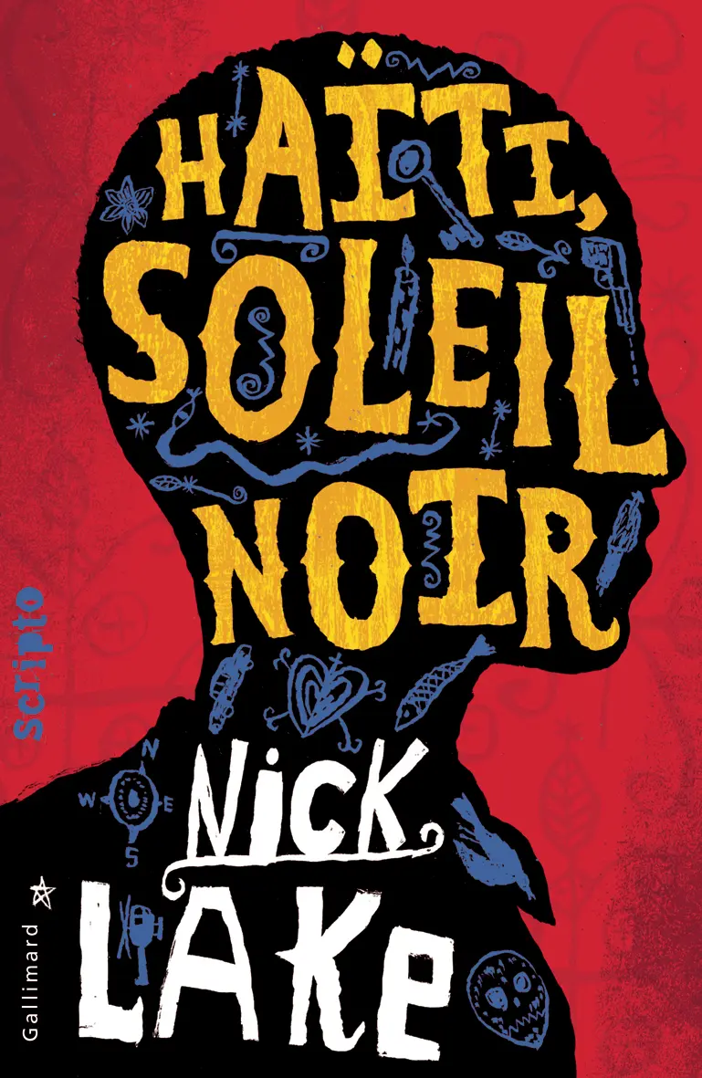 Haïti, soleil noir - Nick Lake - Jonny Hannah