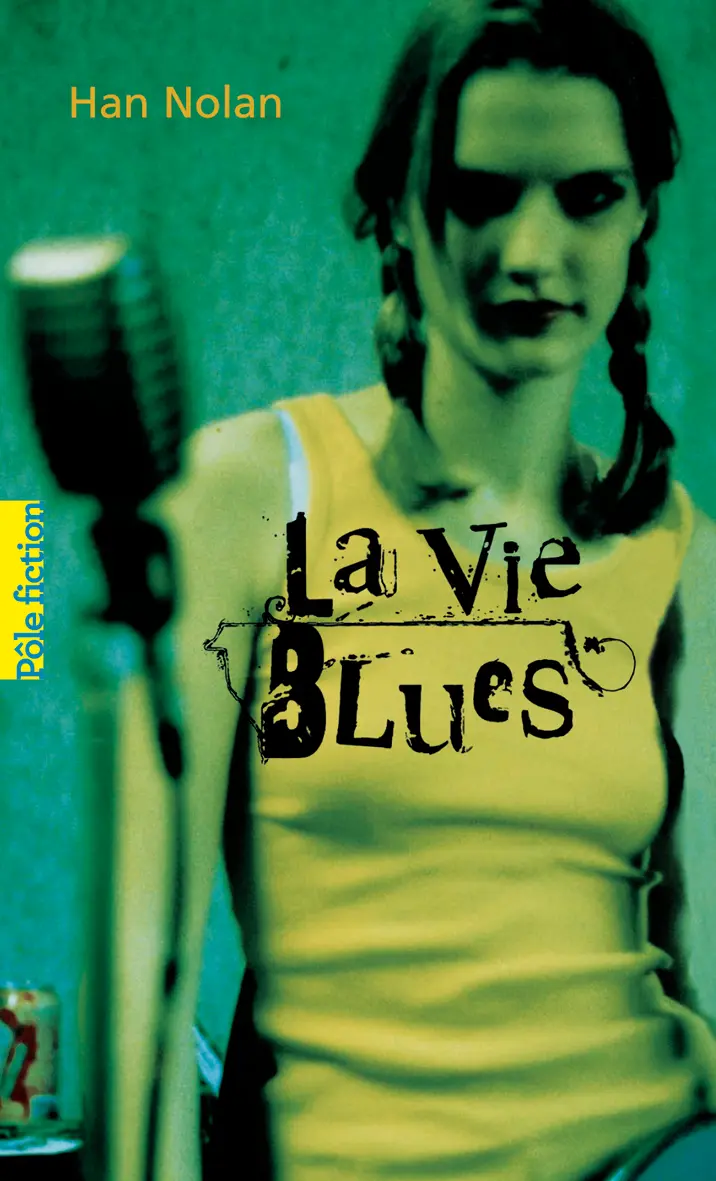 La Vie Blues - Han Nolan
