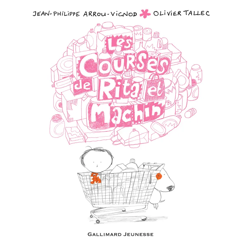 Les courses de Rita et Machin - Jean-Philippe Arrou-Vignod - Olivier Tallec - Olivier Tallec