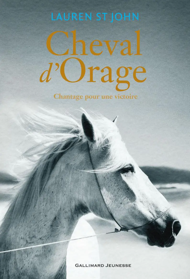 Cheval d'Orage - Lauren St John