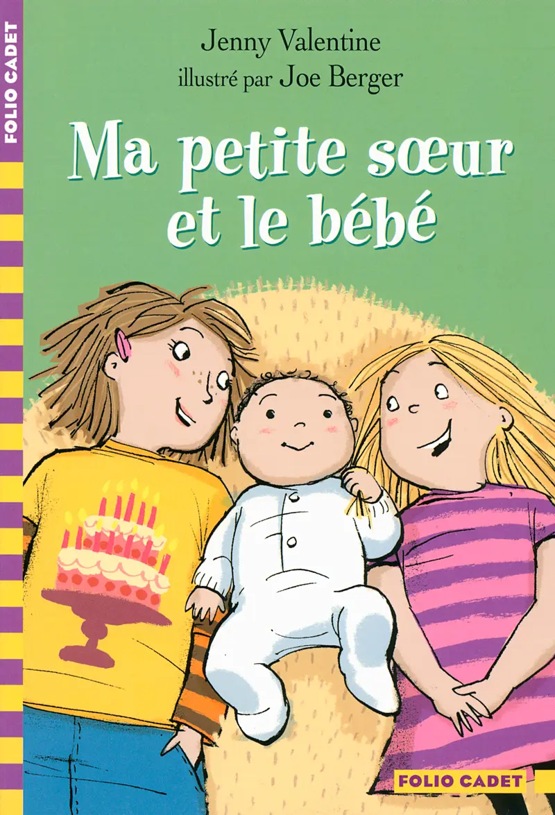 Ma petite sœur et le bébé - Jenny Valentine - Joe Berger - Joe Berger