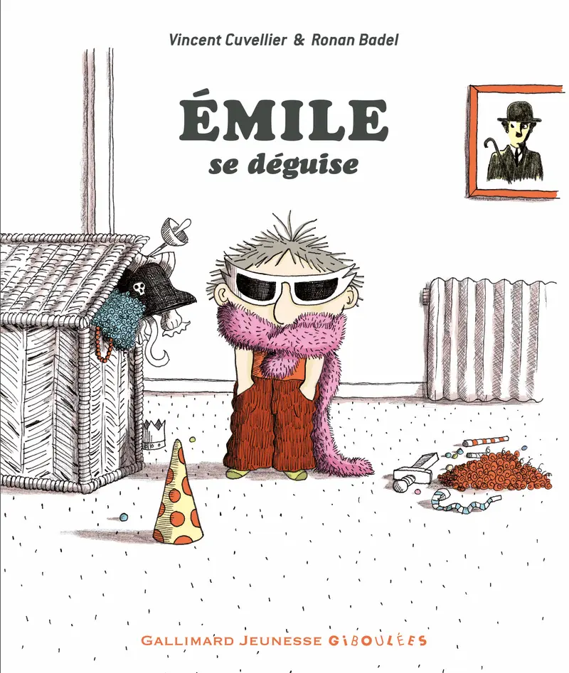 Émile se déguise - Vincent Cuvellier - Ronan Badel - Ronan Badel