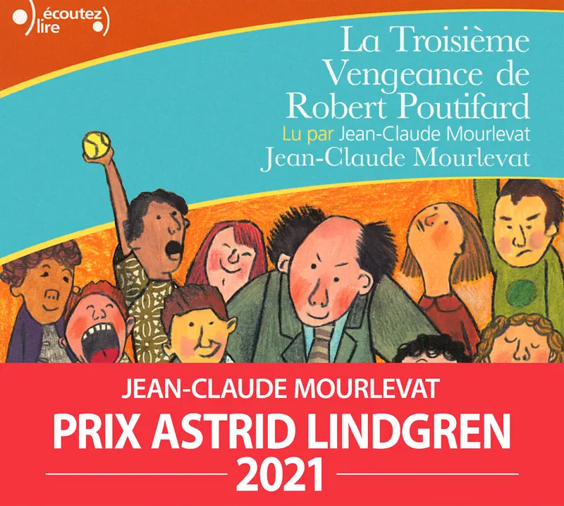 La troisième vengeance de Robert Poutifard - Jean-Claude Mourlevat