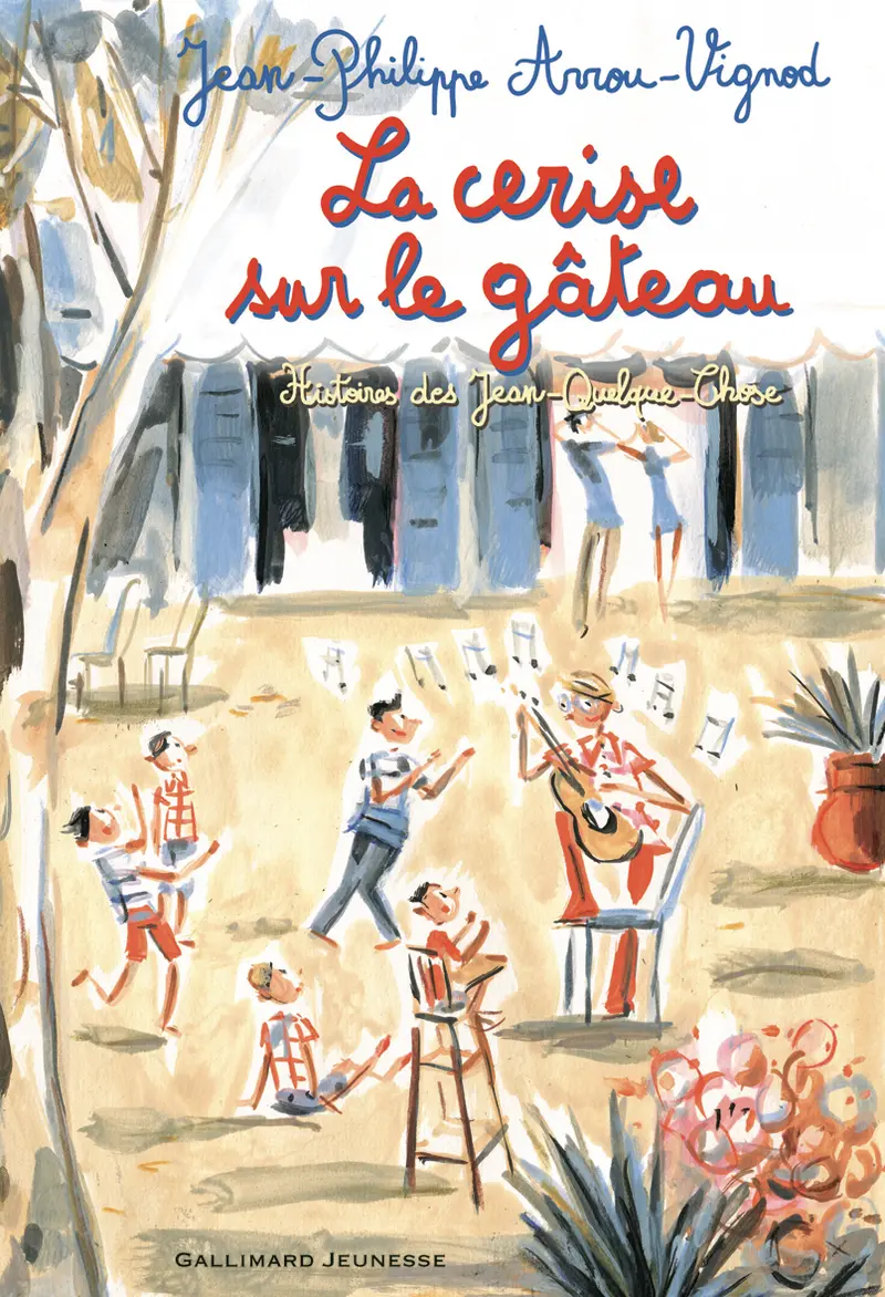 La cerise sur le gâteau - Jean-Philippe Arrou-Vignod - Dominique Corbasson - Dominique Corbasson