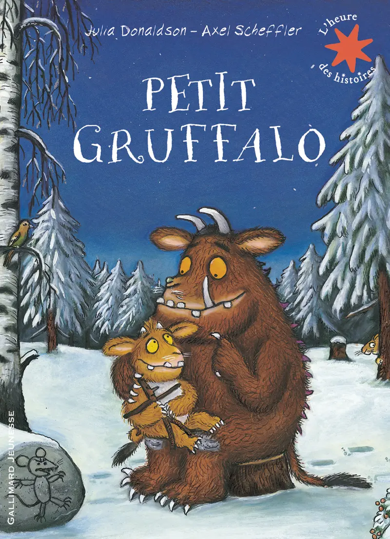 Petit Gruffalo - Julia Donaldson - Axel Scheffler - Axel Scheffler