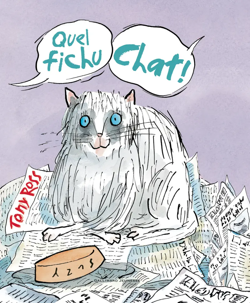 Quel fichu chat! - Tony Ross