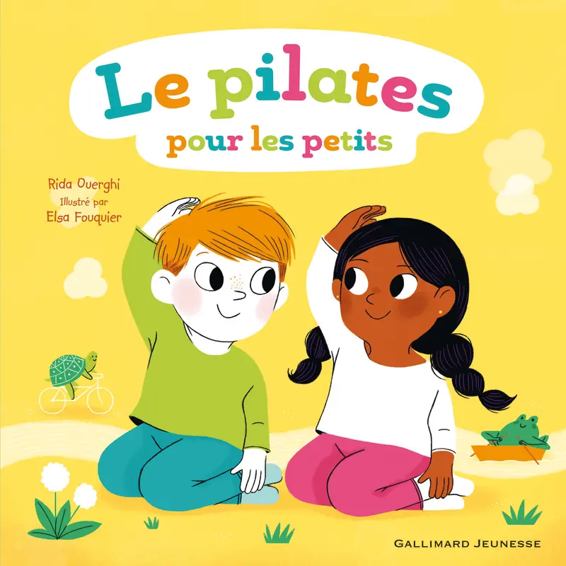 Le pilates pour les petits - Rida Ouerghi - Elsa Fouquier - Elsa Fouquier