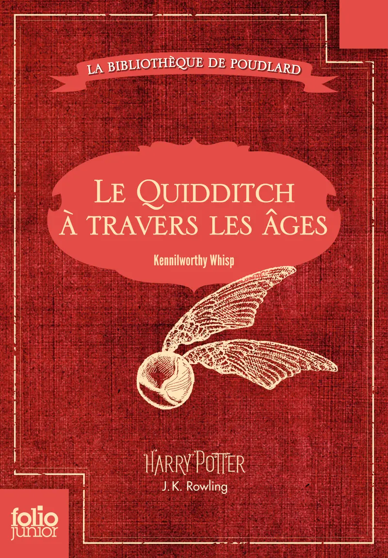 Le Quidditch à travers les âges - J.K. Rowling