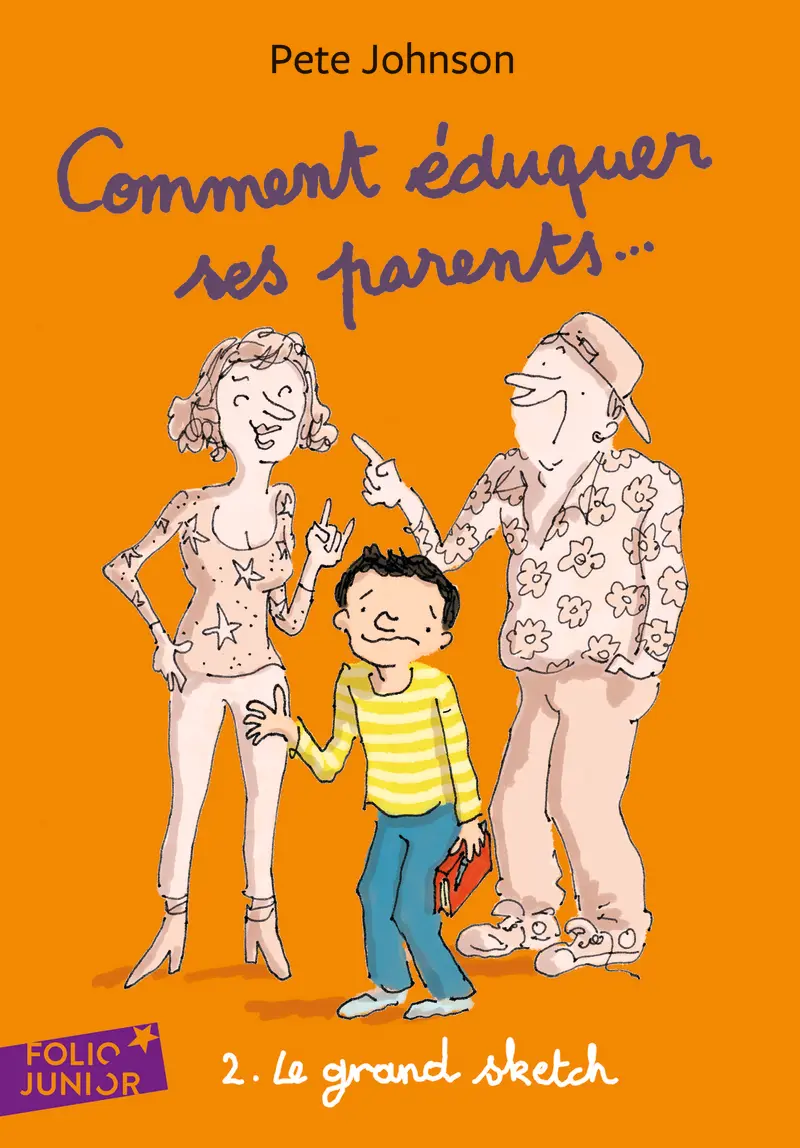 Comment éduquer ses parents.. - Henri Fellner - Pete Johnson